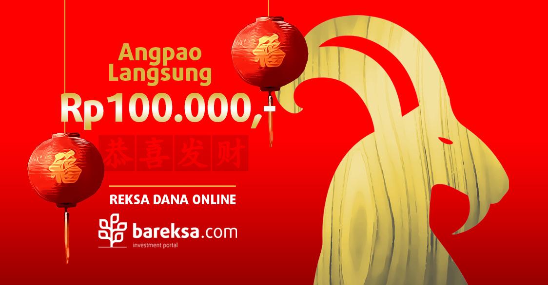 Angpao Langsung Rp100.000 dari Bareksa untuk Nasabah Baru Reksa Dana Online