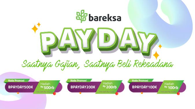 Payday Promo! Beli Reksadana Bareksa, Pilih Sendiri Hadiahmu hingga Rp500 Ribu